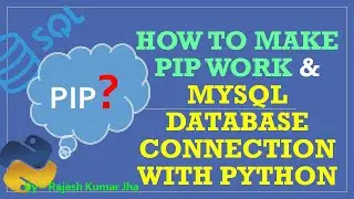 Working with #PIP Command | #Python code for #DBconnection with MySql  #PythonForBeginners #cbse