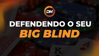 DICA DE POKER! VEJA COMO DEFENDER SEU BIG BLIND