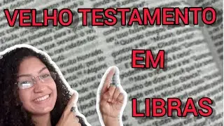 LIBRAS - VELHO TESTAMENTO (BÍBLIA)