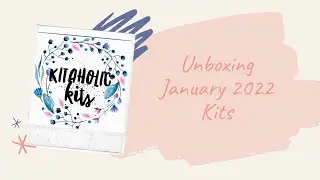 January 2022 - Unboxing