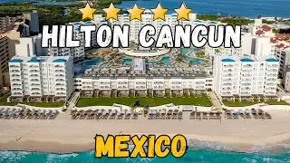 Hilton Cancun Review 2026 &mdash; Rooms, Beach, Pools & Is It Worth the Price?