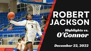 Robert Jackson Highlights vs. O'Connor High School (12/22/2022)