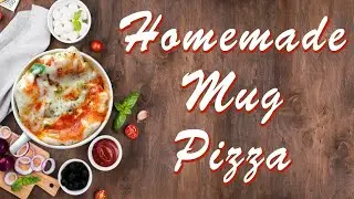 PIZZA IN A MUG RECIPE | EASY MICROWAVE SNACK RECIPE | INSTANT MUG PIZZA AT HOME