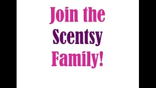Join Scentsy!