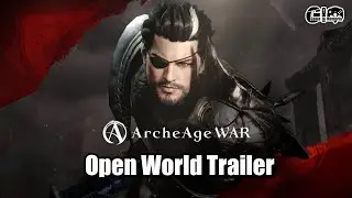 ArcheAge War 아키에이지 워  - Open World Trailer - MMORPG - 1080p | PC  | Mobile