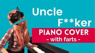 Uncle Fucker PIANO COVER with FARTS 😂 (and lyrics) - South Park Terrance and Phillip