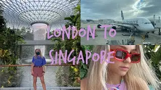 LONDON TO SINGAPORE trip report | Singapore Airlines A380 VTL flight + Jewel Changi Airport