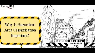 Why is Hazardous Area Classification (HAC) Important   - Sigma HSE