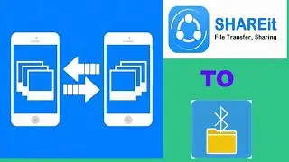 How To Transfer SHAREit to Bluetooth