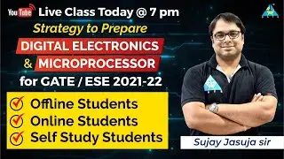 Strategy to prepare DIGITAL ELECTRONICS AND MICROPROCESSOR by Sujay Jasuja Sir | EE/EC/IN |