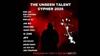 Tilo dee zm_THE UNSEEN TALENT CYPHER 2025