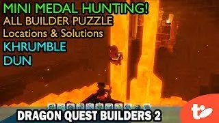 Mini Medal Hunting! All Khrumble Dun Builder Puzzle Shrines | Dragon Quest Builders 2