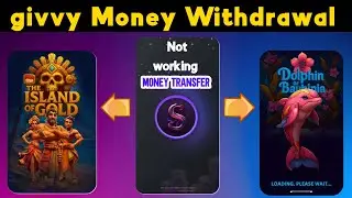 Givvy streaming app not working how to transfer Money in dolphin & island of gold app / real or fake