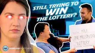 Still Trying to Win the Lottery? - Highland Mortgage
