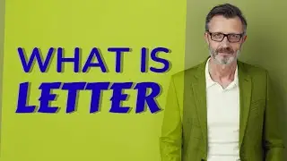 Letter | Definition of letter