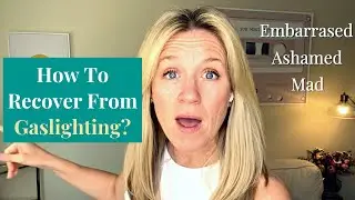 How to recover from gaslighting???/GASLIGHTING AT Work?