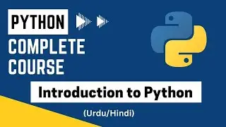 Introduction to Python | Python course (Urdu/Hindi)