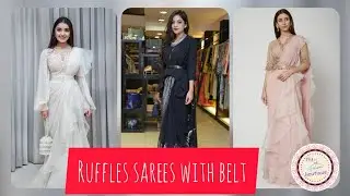 Ruffled Saree with belt ^^^^^^ New Style Ruffled sarees^^^^^^