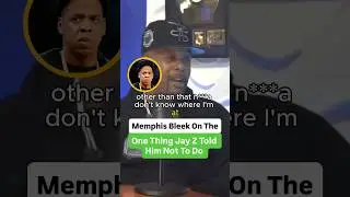 Memphis Bleek On The One Thing Jay Z Told Him Not To Do