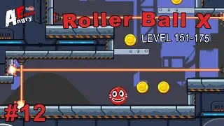 🔴Roller Ball X - Gameplay #12 Level 151-175 (Android)