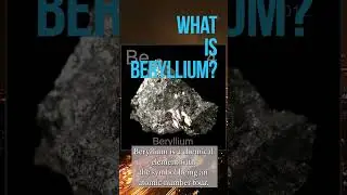 What is Beryllium [Full Video]
