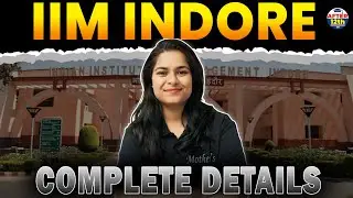 IIM Indore IPMAT 2026 | Complete Details &ndash; Eligibility, Ranking, Courses, Preparation, Colleges.