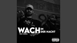 WACH IN DER NACHT