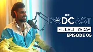 The DC Podcast EP 05 feat. Lalit Yadav