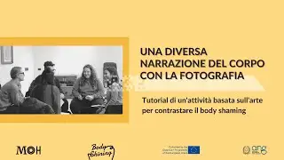 Una diversa narrazione del corpo con la fotografia | Attività per contrastare il body shaming