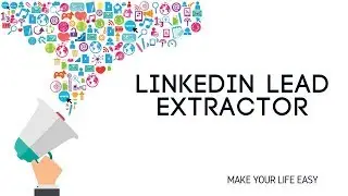LinkedIn Lead Extractor [Best LinkedIn Lead Generation tool 2018]