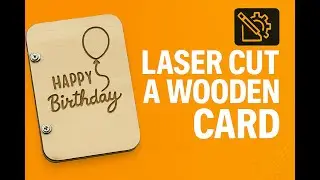 Laser Cut Wood Card in Action | Setting Up & Cutting from Adobe Illustrator