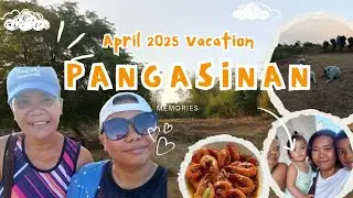 Pangasinan | April 2025 | super late upload 