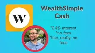 WealthSimple Cash: What Is It?  WealthSimple Cash Now Works in 🇨🇦 Canada! High Interest Savings