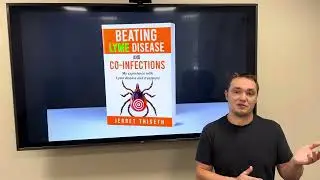 Beating Lyme disease and co-infections video 2