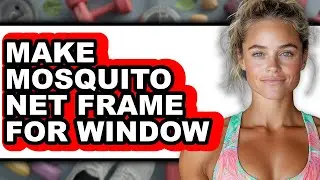 How To Make Mosquito Net Frame For Window 2025 (Only Way)
