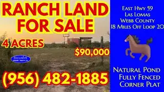 For Sale - 4 Acres - Ranch Land🦅 ⭐ East Webb County, Texas ⭐ East HWY 59, 18 Miless off Loop ⭐ Las