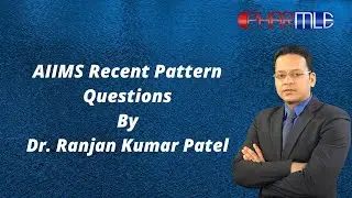 AIIMS Recent Pattern Questions Discussion by Dr.Ranjan Kumar Patel