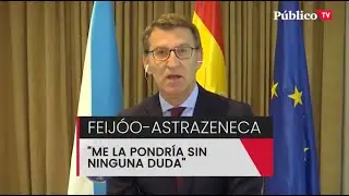 Feijóo, sobre AstraZeneca: 