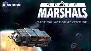 Space Marshals (Android | iOS) &bull; trailer HD | yourapps.info