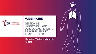 Conférence de Dr Julien D'Astous - Webinaire SSVQ 15 mai 2024