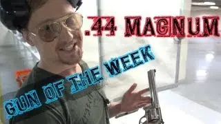 Gun Of The Week - Gun Of The Week Ep 3 - .44 MAGNUM