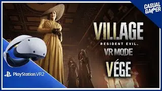 Egy igazi apa mindent megtesz!💪🏭🐺| Resident Evil 8: Village (2021) - V&eacute;gigj&aacute;tsz&aacute;s (V&Eacute;GE) | PSVR2 #5