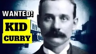 Was &lsquo;Kid Curry&rsquo; the Wildest of the Wild Bunch ?