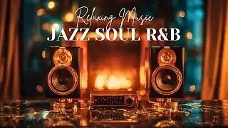 Soulful Jazz x R&B &ndash; Calm Grooves for Chilling & Focused Moments