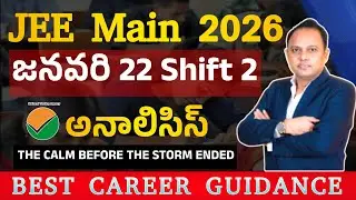 JEE Main 2026 January 22 Shift 2 Analysis | Difficulty Level, Subject-Wise Review & Cut-Off Trends