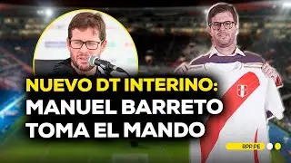 🔥 Manuel Barreto asumir&aacute; como t&eacute;cnico interino de la Selecci&oacute;n Peruana #FCCRPP