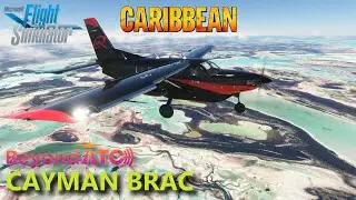 Microsoft Flight Simulator 2020 Full Flight | Kodiak 100 | Cayman Brac | Episode 272
