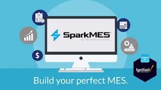 SparkMES by Flexware Innovation Overview: Ignition-Based MES for OEE, Traceability, Inventory & More