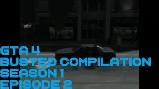 GTA 4 Busted Compilation Season 1 Episode 2