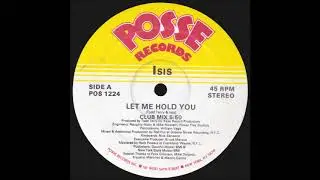 Isis  &lrm;&ndash; Let Me Hold You [Club Mix]
